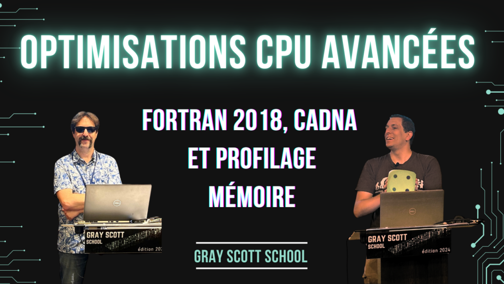 Optimisations CPU Avancées 🔧 | Fortran 2018, CADNA et Profilage Mémoire