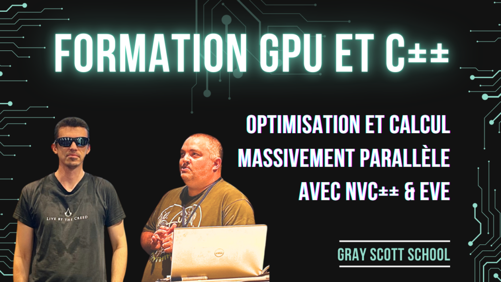 Formation GPU et C++🔥| Optimisation et Calcul Massivement Parallèle avec NVC++ & Eve