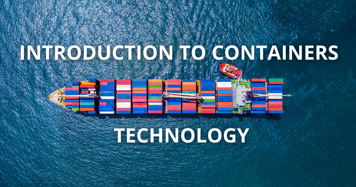 Introduction to containers technology