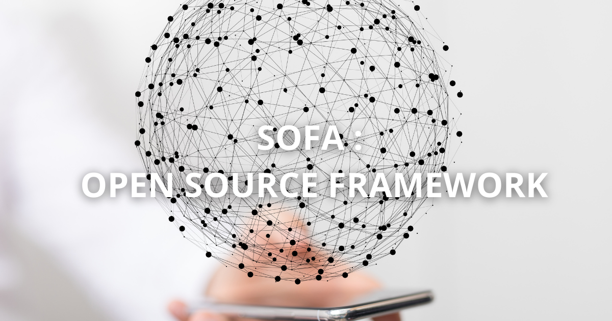 SOFA: Open-source framework